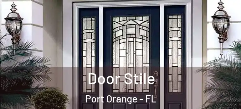  Door Stile Port Orange - FL