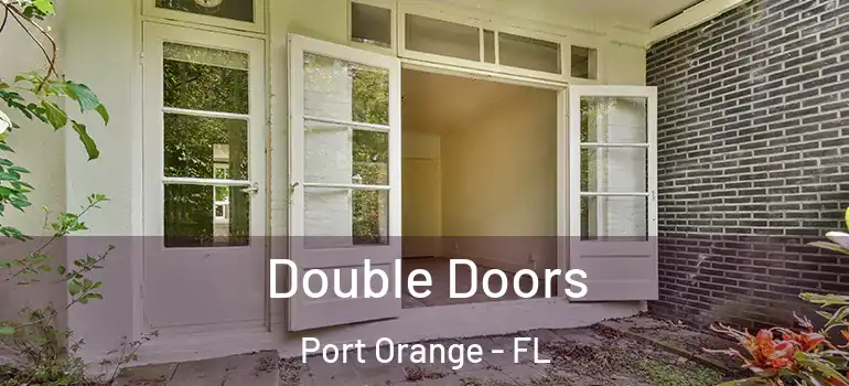  Double Doors Port Orange - FL