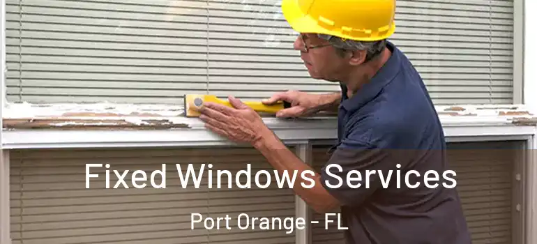  Fixed Windows Services Port Orange - FL
