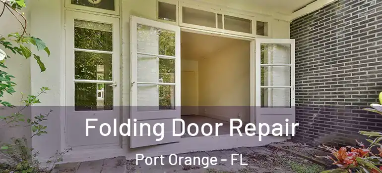  Folding Door Repair Port Orange - FL