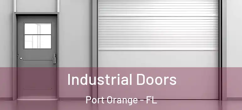  Industrial Doors Port Orange - FL
