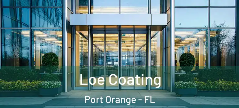  Loe Coating Port Orange - FL
